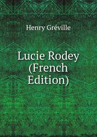 Lucie Rodey (French Edition)