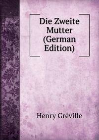 Die Zweite Mutter (German Edition)