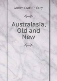 Australasia, Old and New