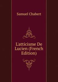 L'atticisme De Lucien (French Edition)