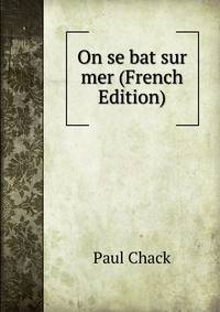 On se bat sur mer (French Edition)