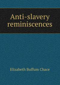 Anti-slavery reminiscences