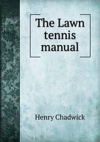The Lawn tennis manual