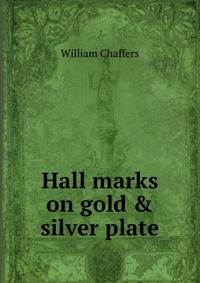 Hall marks on gold &amp; silver plate