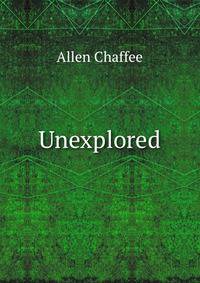 Unexplored
