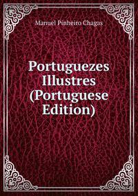 Portuguezes Illustres (Portuguese Edition)