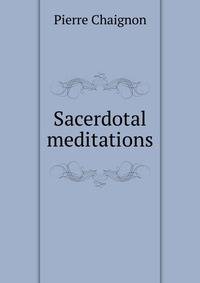 Sacerdotal meditations