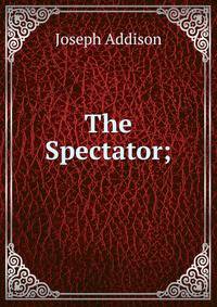 The Spectator;