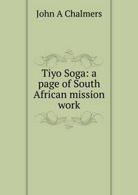 Tiyo Soga: a page of South African mission work