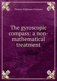 The gyroscopic compass: a non-mathematical treatment