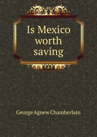 Is Mexico worth saving