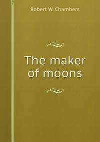 The maker of moons