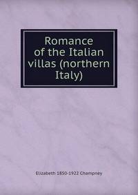 Romance of the Italian villas (northern Italy)