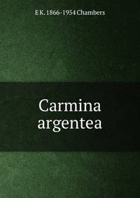Carmina argentea