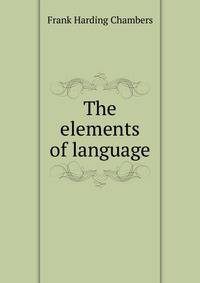 The elements of language