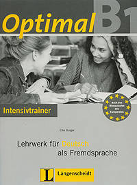 Optimal B1: Lehrwerk fur Deutsch als Fremdsprache: Intensivtrainer