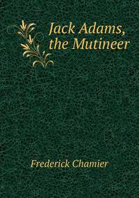 Jack Adams, the Mutineer