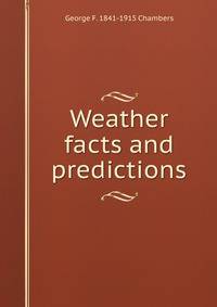 Weather facts and predictions
