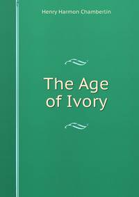The Age of Ivory