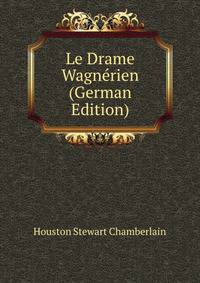 Le Drame Wagnerien (German Edition)