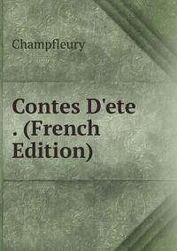 Contes D'ete . (French Edition)