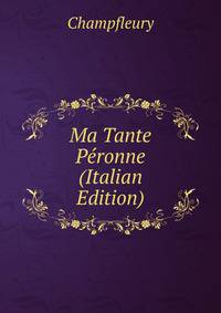 Ma Tante Peronne (Italian Edition)