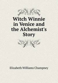 Witch Winnie in Venice and the Alchemist's Story