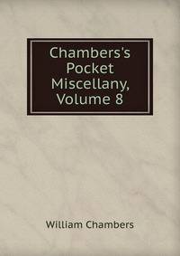 Chambers's Pocket Miscellany, Volume 8
