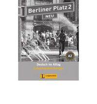 Berliner Platz 2 NEU. Lehrerhandreichungen 2: Deutsch im Alltag