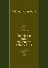 Chambers's Pocket Miscellany, Volumes 3-4