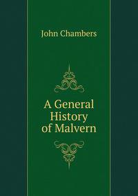 A General History of Malvern