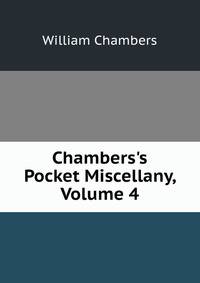 Chambers's Pocket Miscellany, Volume 4