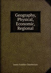 Geography, Physical, Economic, Regional