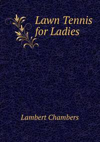 Lawn Tennis for Ladies