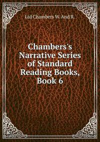 Chambers's Narrative Series of Standard Reading Books, Book 6