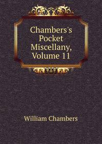 Chambers's Pocket Miscellany, Volume 11
