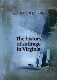 The history of suffrage in Virginia