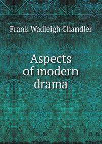 Aspects of modern drama