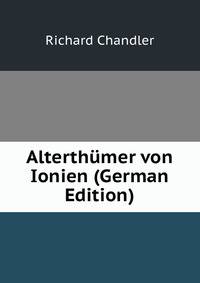 Alterthumer von Ionien (German Edition)