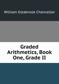 Graded Arithmetics, Book One, Grade II