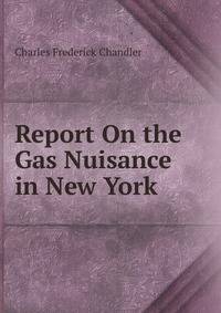Report On the Gas Nuisance in New York