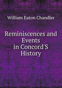 Reminiscences and Events in Concord'S History