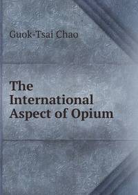 The International Aspect of Opium