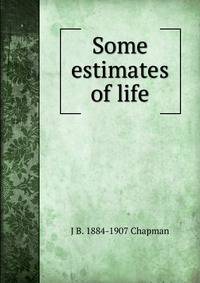 Some estimates of life