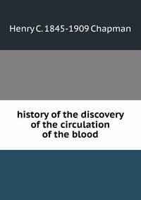 history of the discovery of the circulation of the blood