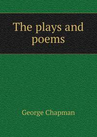 The plays and poems