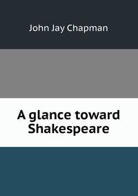 A glance toward Shakespeare
