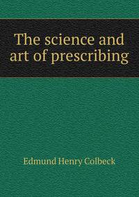 The science and art of prescribing
