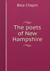 The poets of New Hampshire