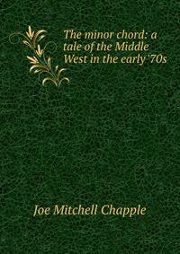 The minor chord: a tale of the Middle West in the early '70s